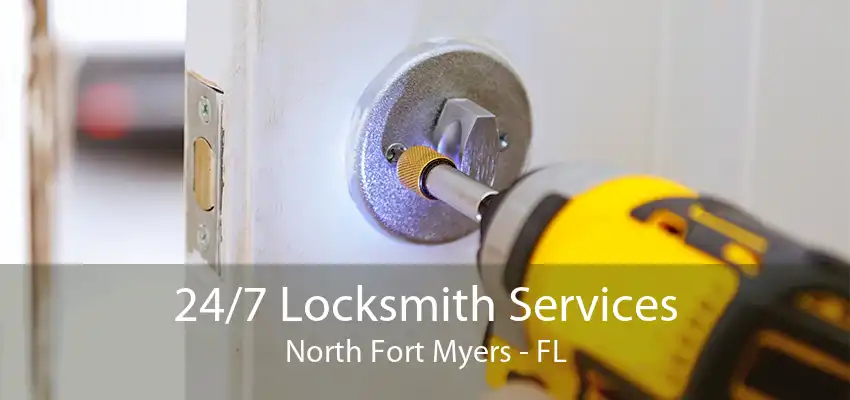 24/7 Locksmith Services North Fort Myers - FL