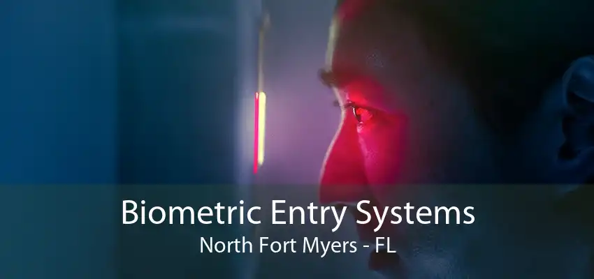 Biometric Entry Systems North Fort Myers - FL