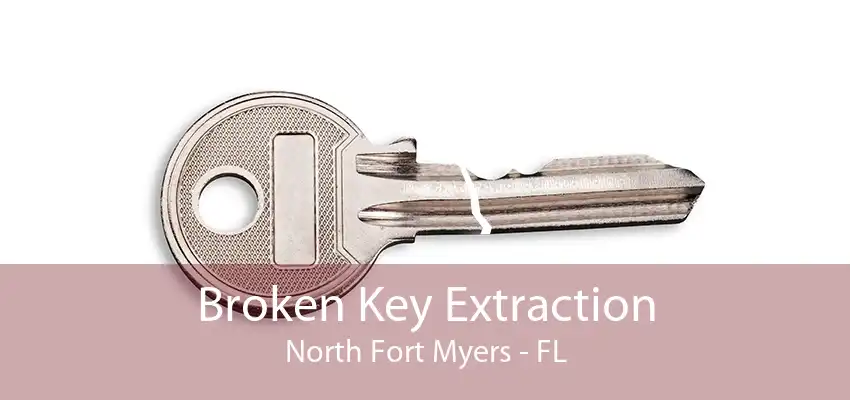 Broken Key Extraction North Fort Myers - FL