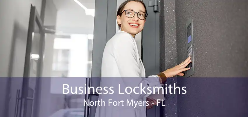 Business Locksmiths North Fort Myers - FL