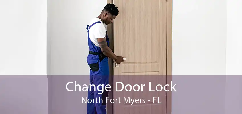 Change Door Lock North Fort Myers - FL