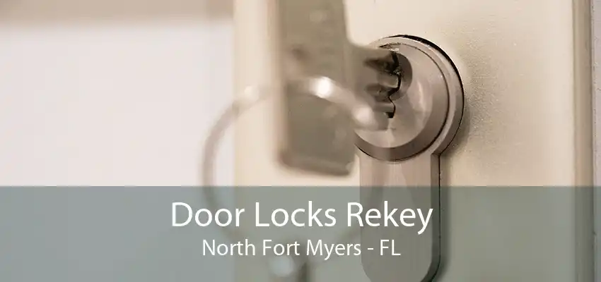 Door Locks Rekey North Fort Myers - FL