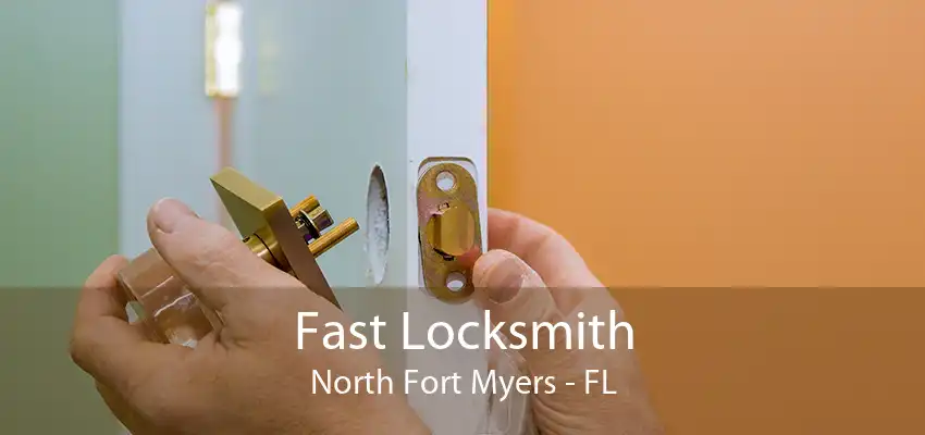 Fast Locksmith North Fort Myers - FL