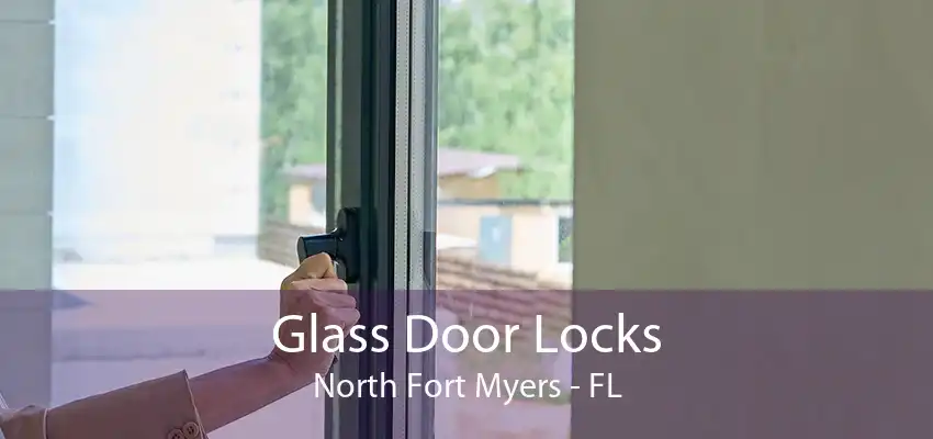 Glass Door Locks North Fort Myers - FL