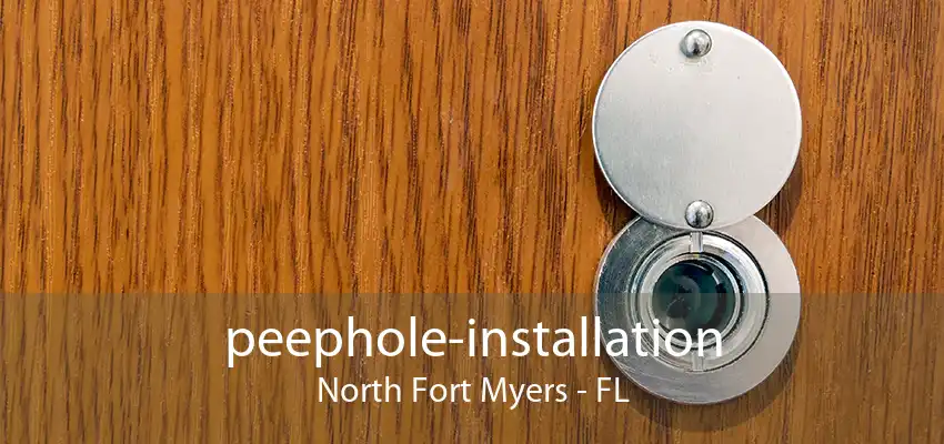 peephole-installation North Fort Myers - FL