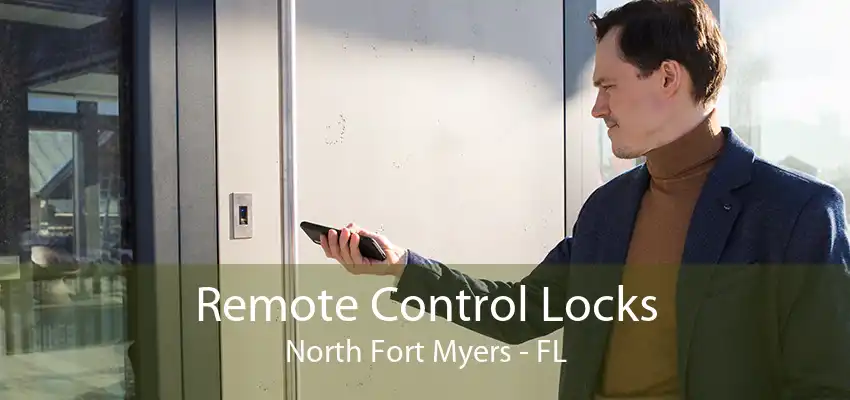 Remote Control Locks North Fort Myers - FL