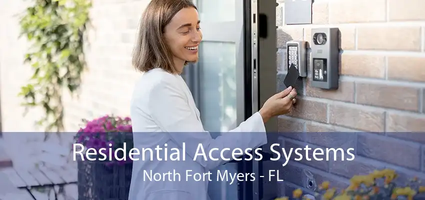 Residential Access Systems North Fort Myers - FL