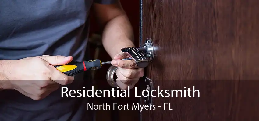 Residential Locksmith North Fort Myers - FL