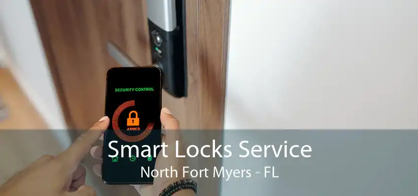 Smart Locks Service North Fort Myers - FL