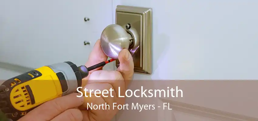 Street Locksmith North Fort Myers - FL