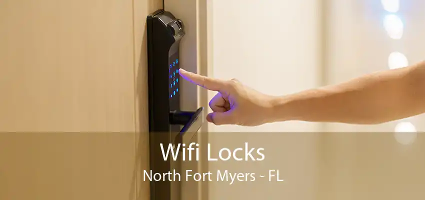 Wifi Locks North Fort Myers - FL