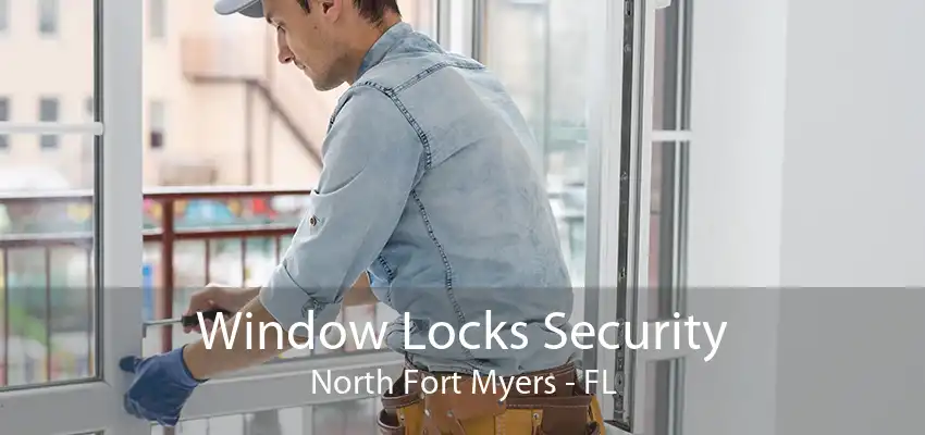 Window Locks Security North Fort Myers - FL